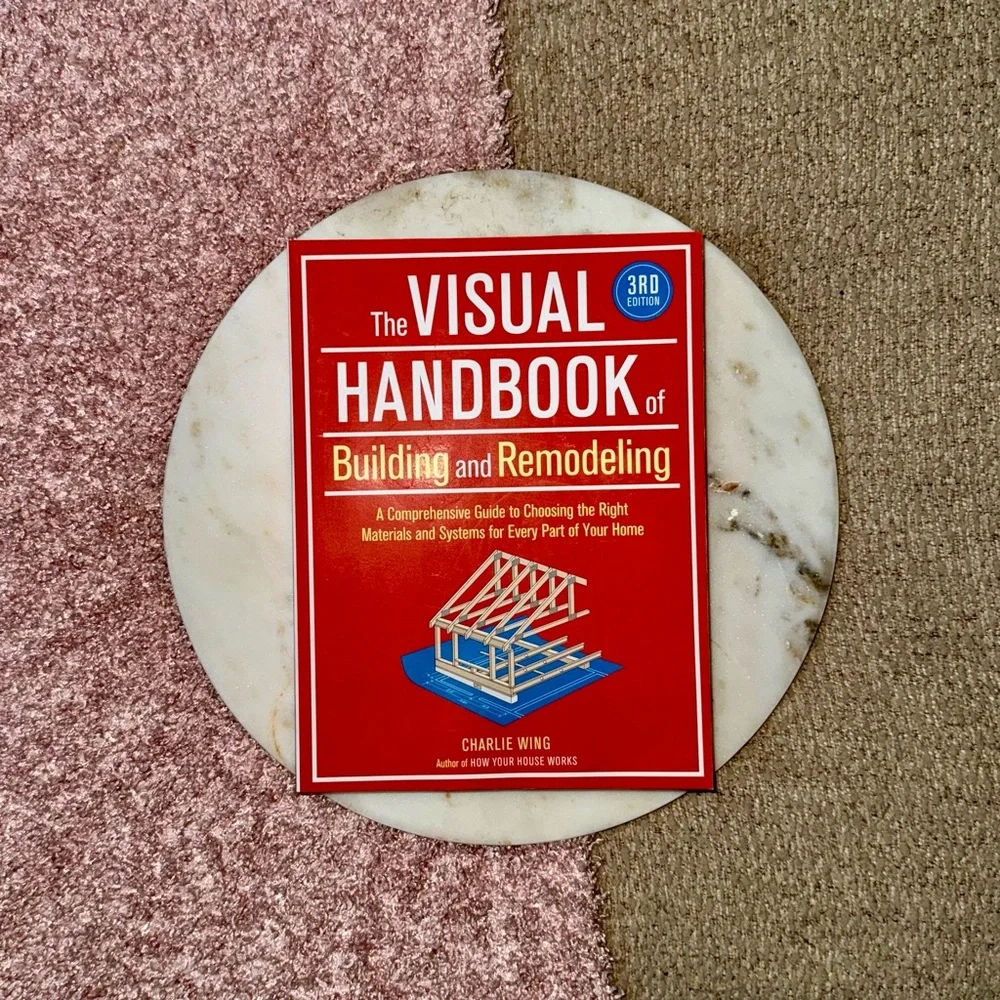 The Visual Handbook of Building and Remodeling